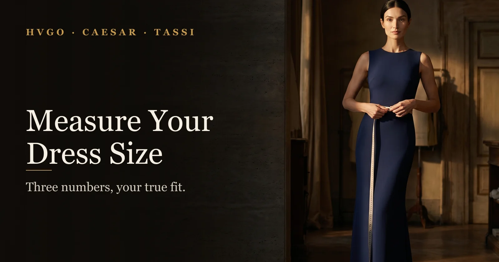 How to Measure Your Dress Size | Hugo Caesar Tassi