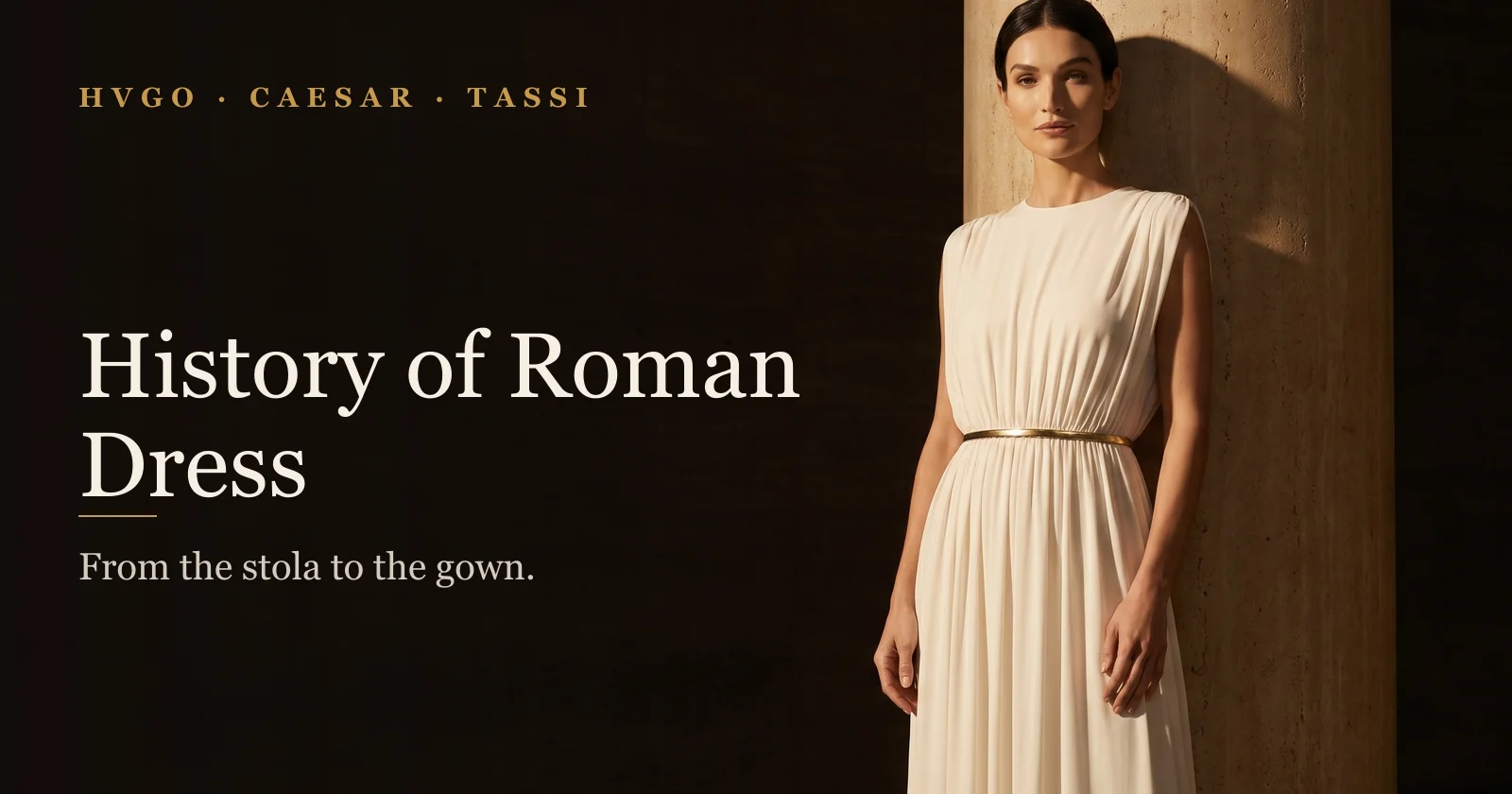 History of Roman Dress: Stola to Modern Gown | HCT