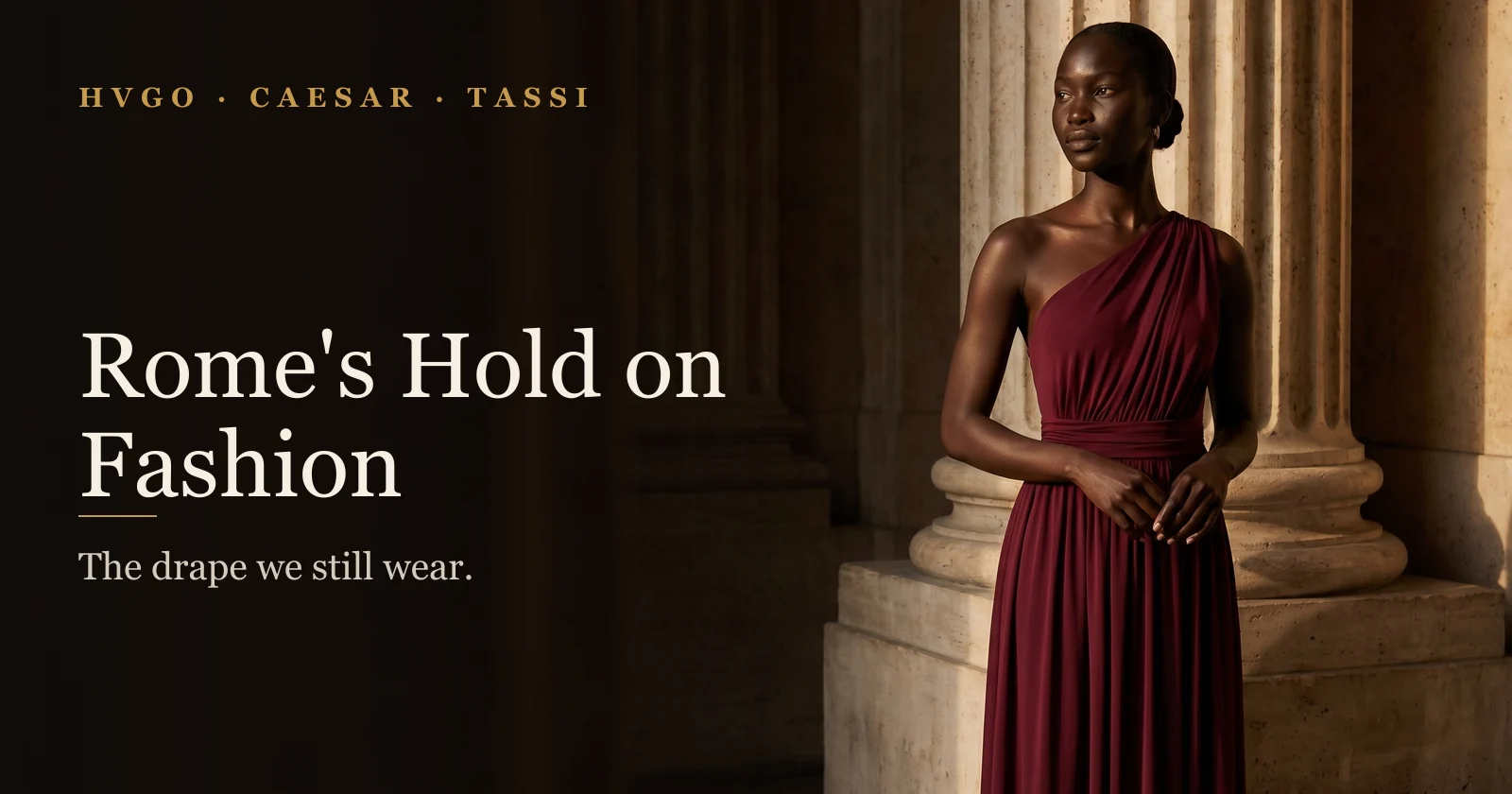 Roman Influence on Modern Fashion | Hugo Caesar Tassi