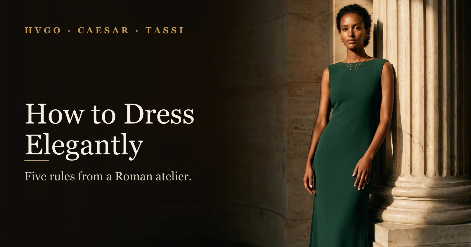 How to Dress Elegantly: 5 Rules | Hugo Caesar Tassi