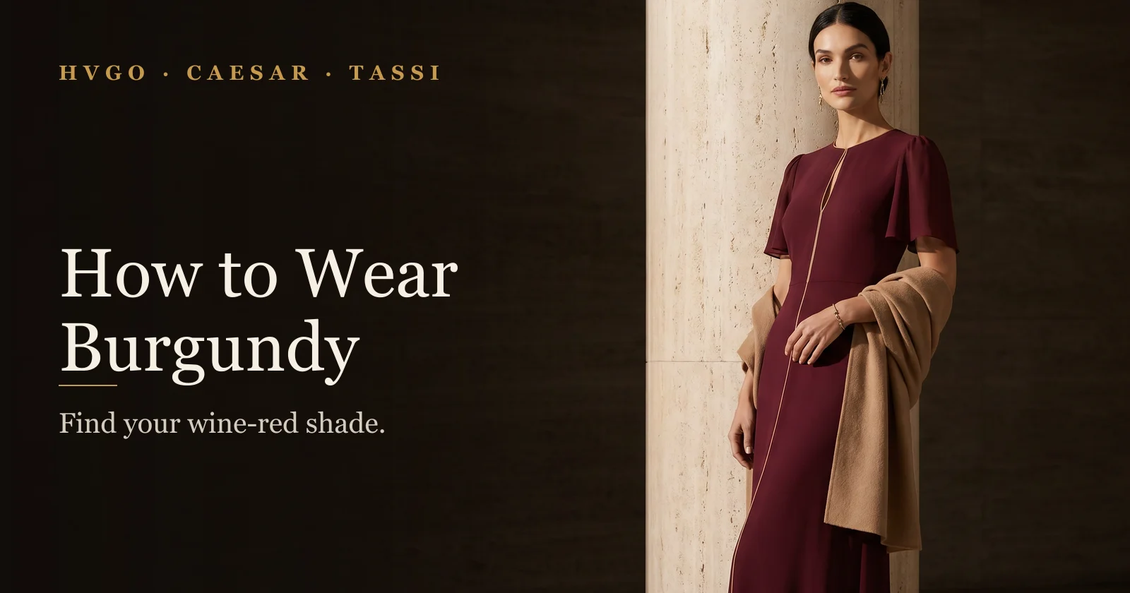 How to Wear Burgundy for Women | Hugo Caesar Tassi