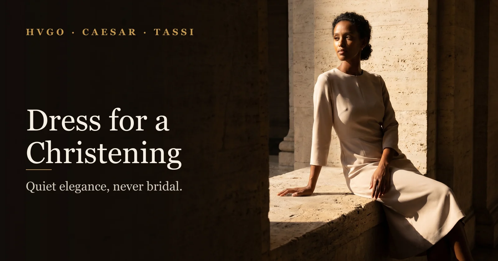 What to Wear to a Christening | Hugo Caesar Tassi